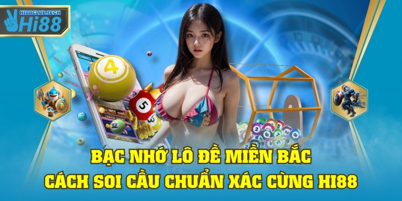 Bạc nhớ lô đề miền Bắc