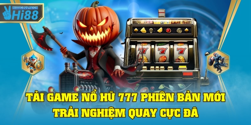 tải game nổ hũ 777